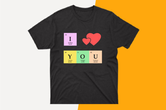 I Love You Science Chemistry T-Shirt Design