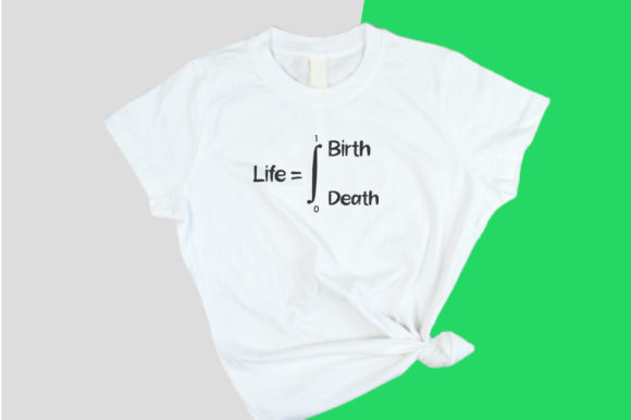 Life Equation Math T-shirt SVG Design Guide